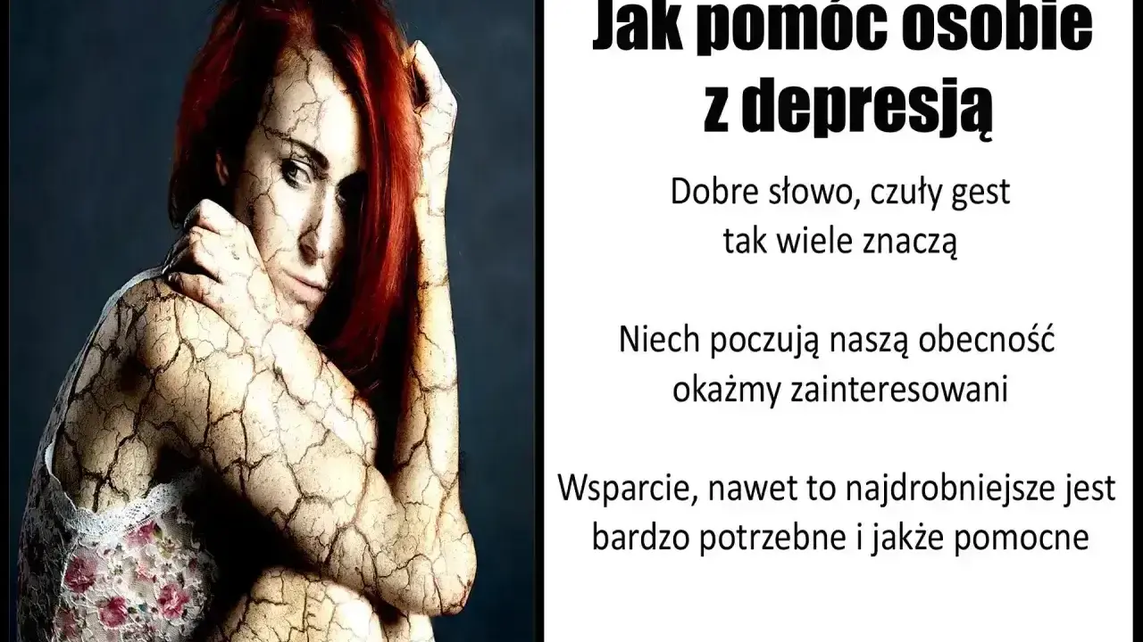 Kobieta z popękaną skórą symbolizuje depresję. Obok tekst: "Jak pomóc osobie z depresją".